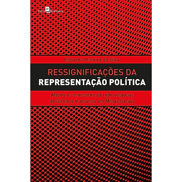 Ressignificações da representação política, Eduardo Moreira da Silva