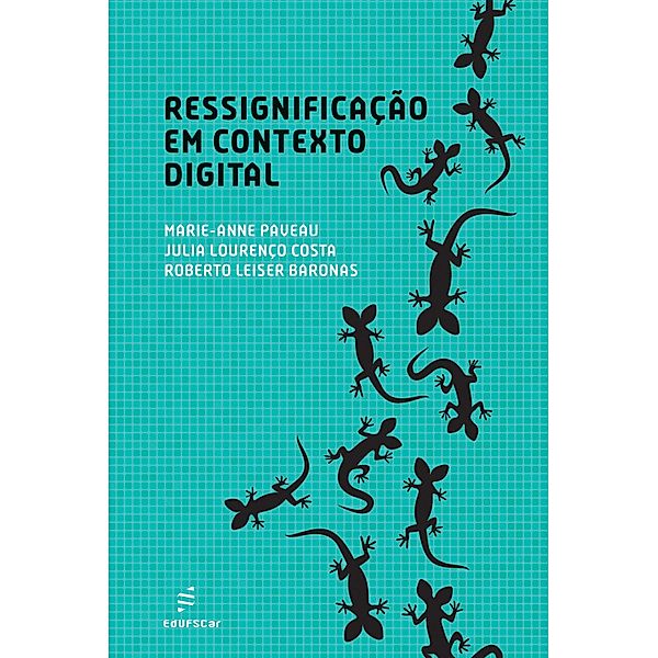 Ressignificação em contexto digital, Marie-Anne Paveau, Julia Lourenço Costa, Roberto Leiser Baronas