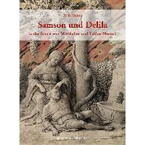 Ressos, X: Samson und Delila in der Kunst von Mittelalter, Xenia Ressos