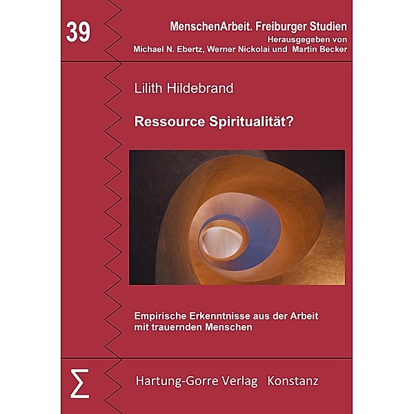 Ressource Spiritualität?, Lilith Hildebrand, Martin Becker