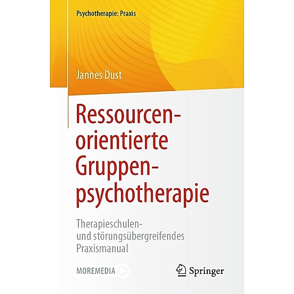 Ressourcenorientierte Gruppenpsychotherapie / Psychotherapie: Praxis, Jannes Dust