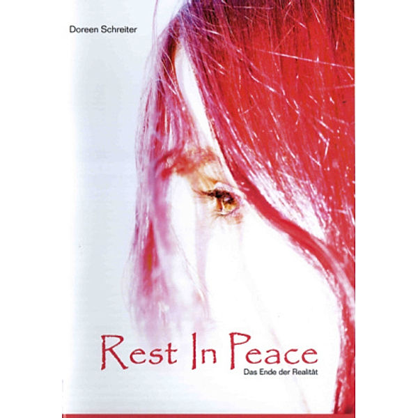 Rest In Peace - Das Ende der Realität, Doreen Schreiter