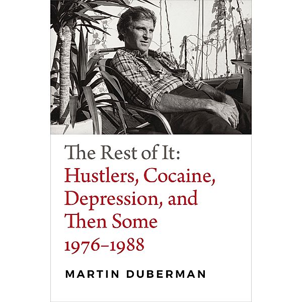 Rest of It, Duberman Martin Duberman