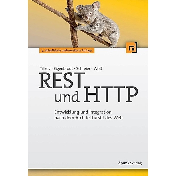 REST und HTTP, Stefan Tilkov, Martin Eigenbrodt, Silvia Schreier