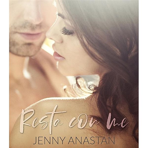 Resta con me, Jenny Anastan