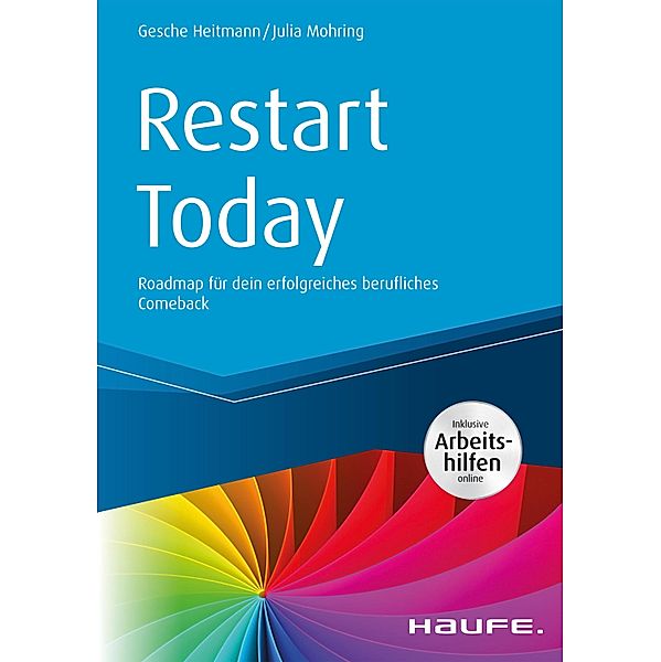 Restart Today / Haufe Fachbuch, Gesche Heitmann, Julia Mohring