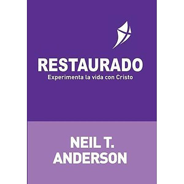 RESTAURADO / CREED España, Neil T Anderson