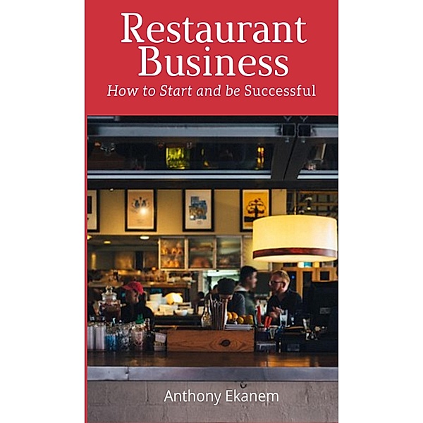 Restaurant Business, Anthony Ekanem