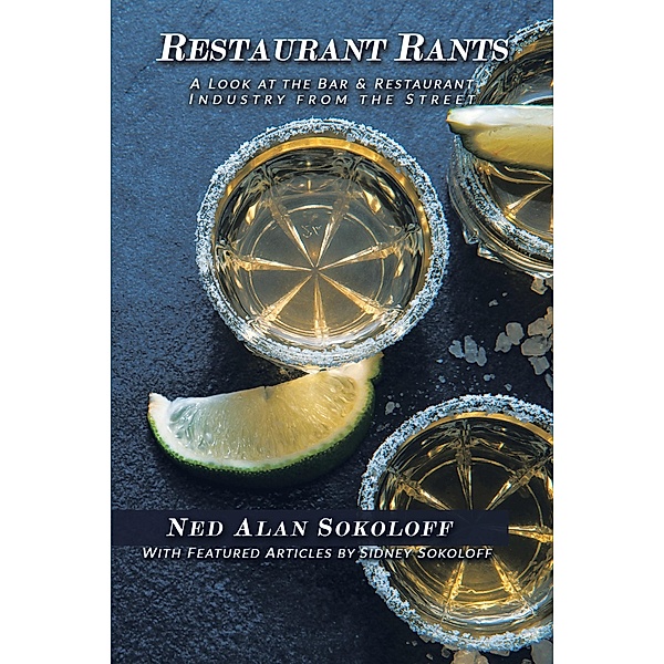 Restaurant Rants, Ned Alan Sokoloff