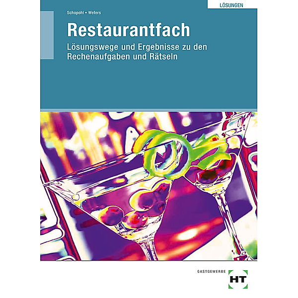 Restaurantfach, Lösungen, Michael Schopohl, Heinz-Peter Wefers