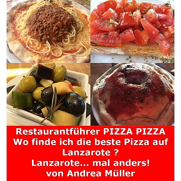 Restaurantführer Pizza Pizza, Andrea Müller