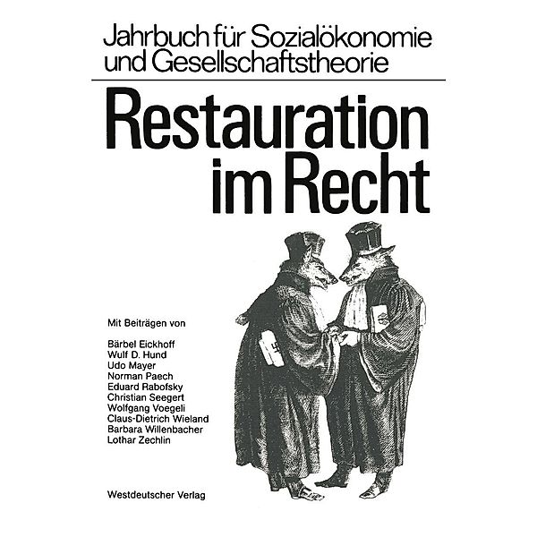 Restauration im Recht / Jahrbuch für Sozialökonomie und Gesellschaftstheorie, Kenneth A. Loparo