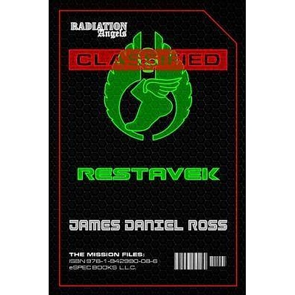 Restavek / Radiation Angels: The Mission Files Bd.2, James Daniel Ross