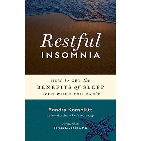 Restful Insomnia / Conari Wellness, Sondra Kornblatt