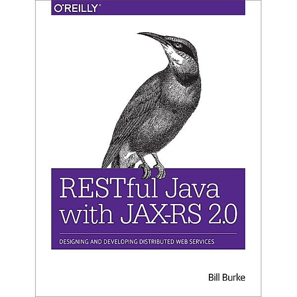 RESTful Java with JAX-RS 2.0, Bill Burke