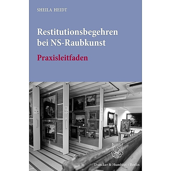 Restitutionsbegehren bei NS-Raubkunst., Sheila Heidt