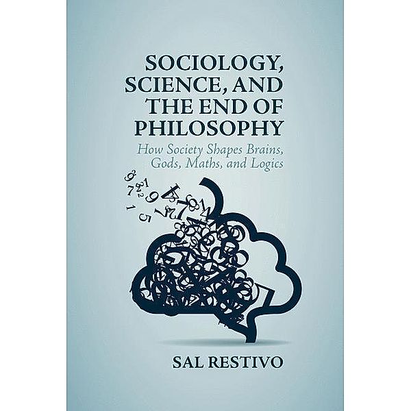 Restivo, S: Sociology, Science, and the End of Philosophy, Sal Restivo