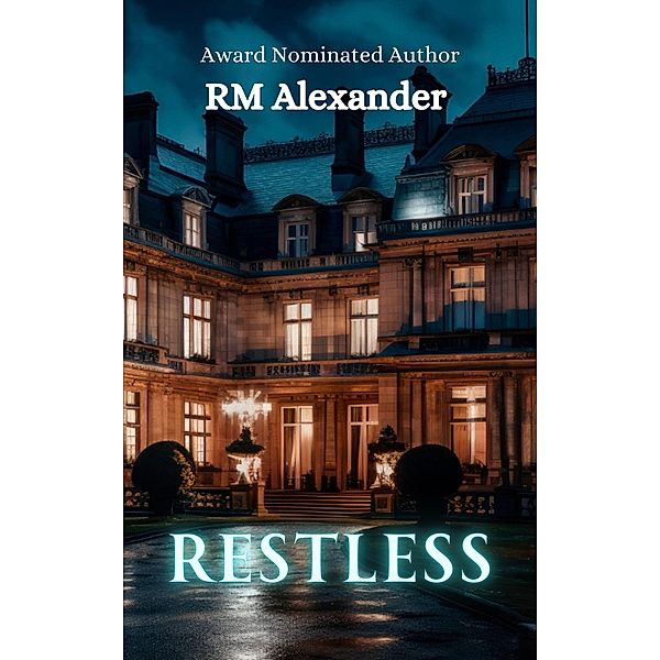 Restless, Rm Alexander