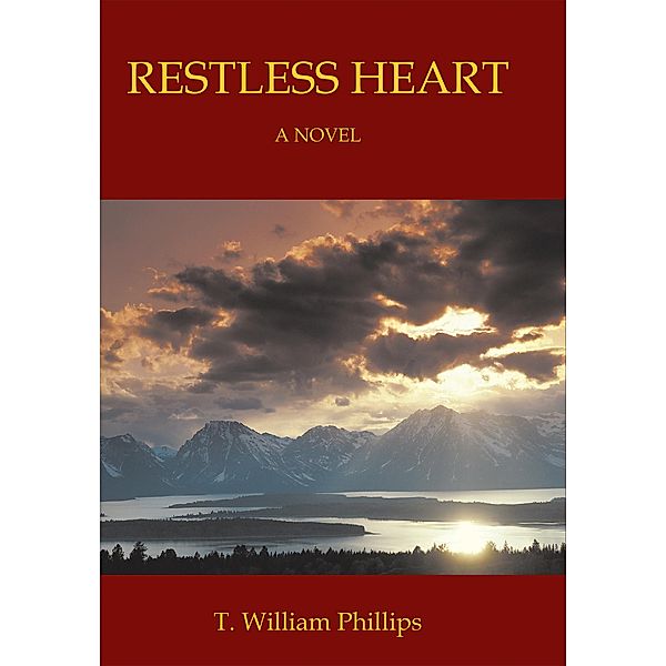 Restless Heart, T. William Phillips