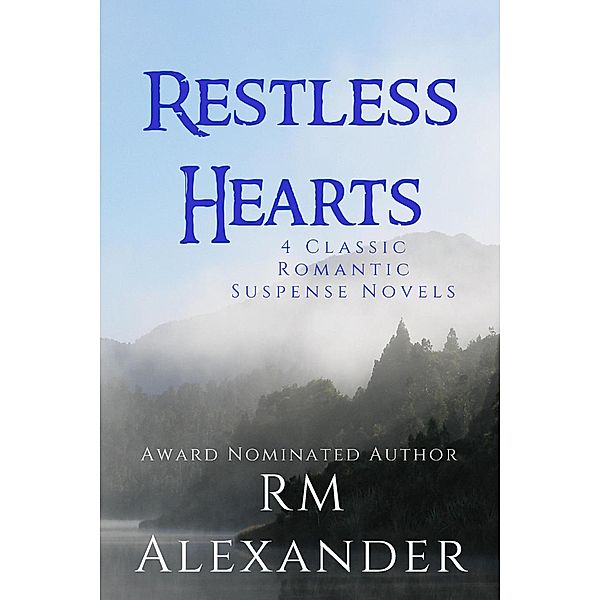 Restless Hearts, Rm Alexander