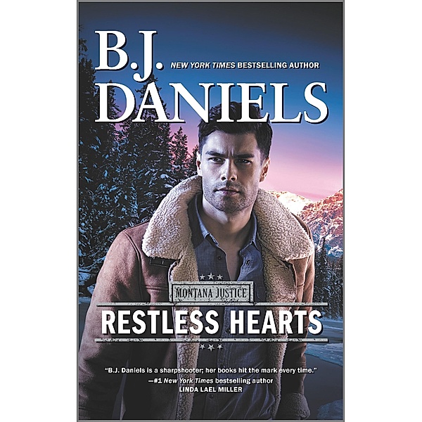 Restless Hearts / Montana Justice Bd.1, B. J. Daniels