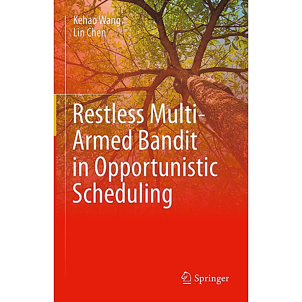 Restless Multi-Armed Bandit in Opportunistic Scheduling, Kehao Wang, Lin Chen