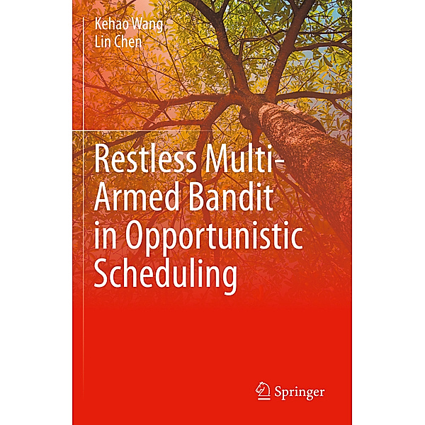 Restless Multi-Armed Bandit in Opportunistic Scheduling, Kehao Wang, Lin Chen
