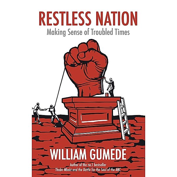 Restless Nation, William Gumede