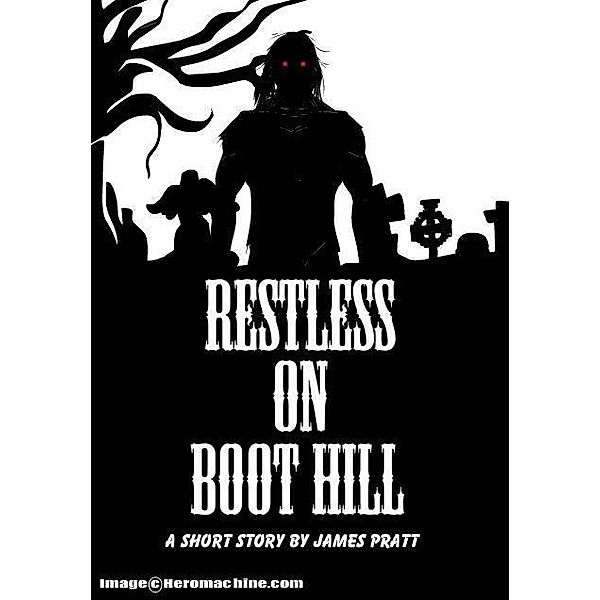 Restless On Boot Hill / James Pratt, James Pratt