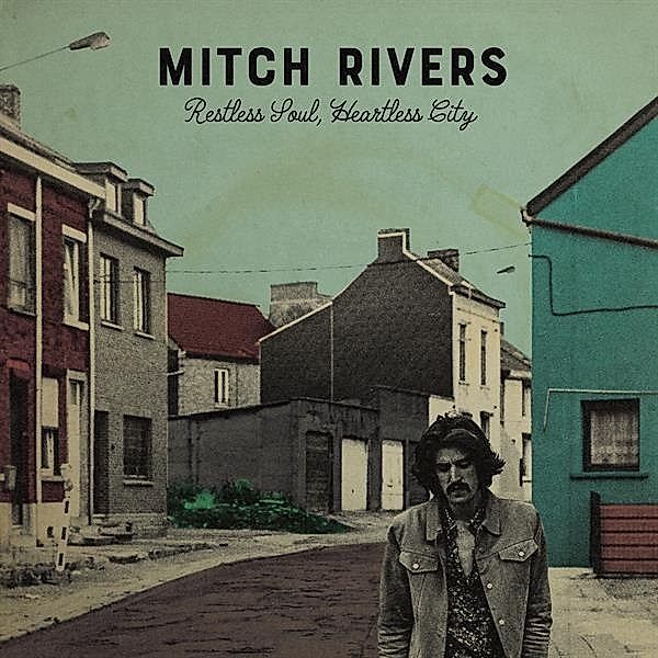 Restless Soul,Heartless City, Mitch Rivers
