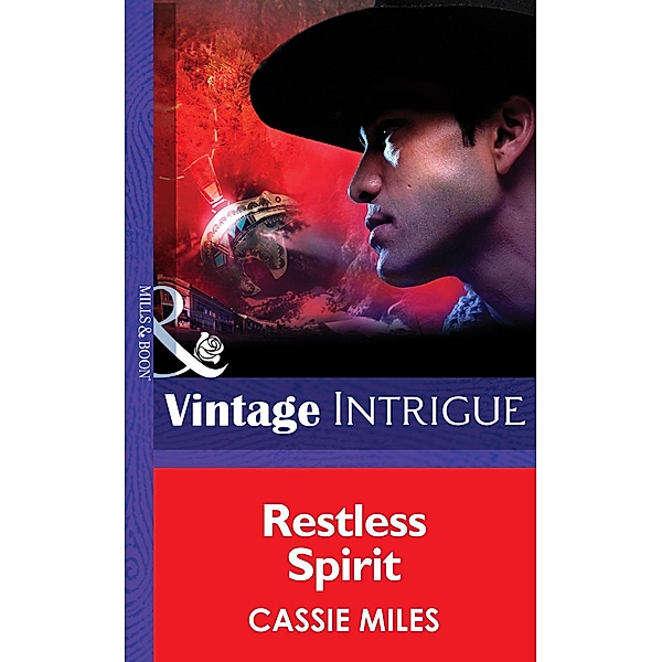 Restless Spirit (Mills & Boon Intrigue) (Cowboy Cops, Book 2) / Mills & Boon Intrigue, Cassie Miles