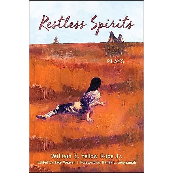 Restless Spirits / Excelsior Editions, William S. Yellow Robe