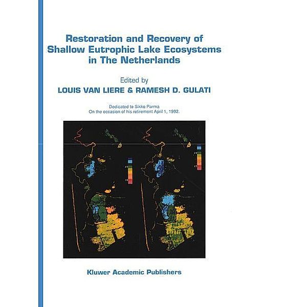 Restoration and Recovery of Shallow Eutrophic Lake Ecosystems in The Netherlands