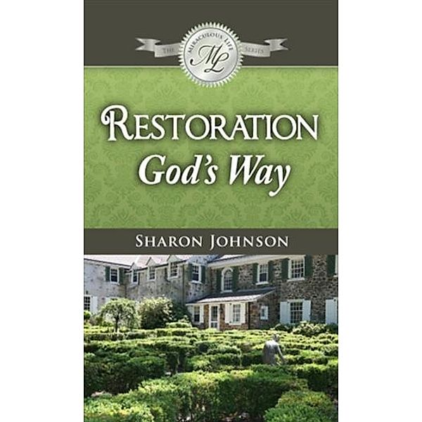 Restoration God's Way, Sharon Johnson-Colisino