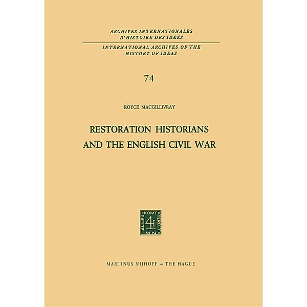 Restoration Historians and the English Civil War, R. C. Macgillivray