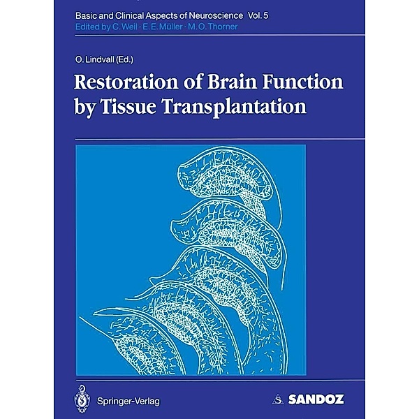 Restoration of Brain Function by Tissue Transplantation / Basic and Clinical Aspects of Neuroscience Bd.5