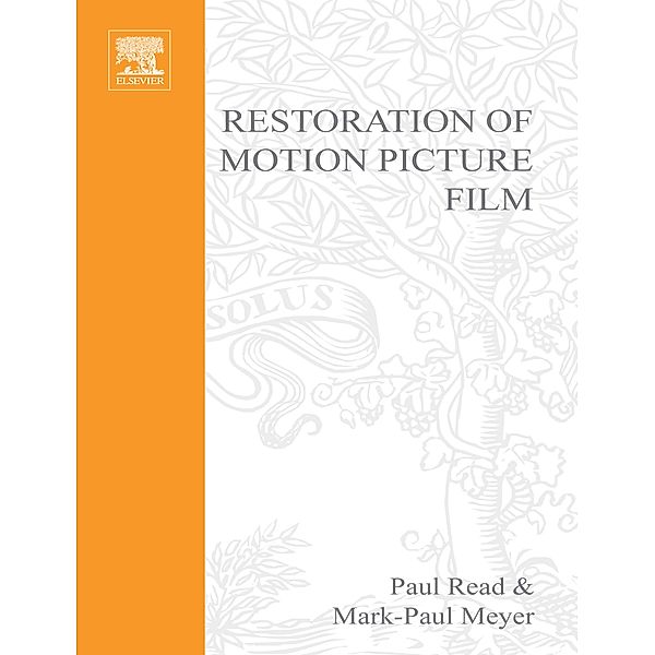 Restoration of Motion Picture Film, Paul Read, Mark-Paul Meyer