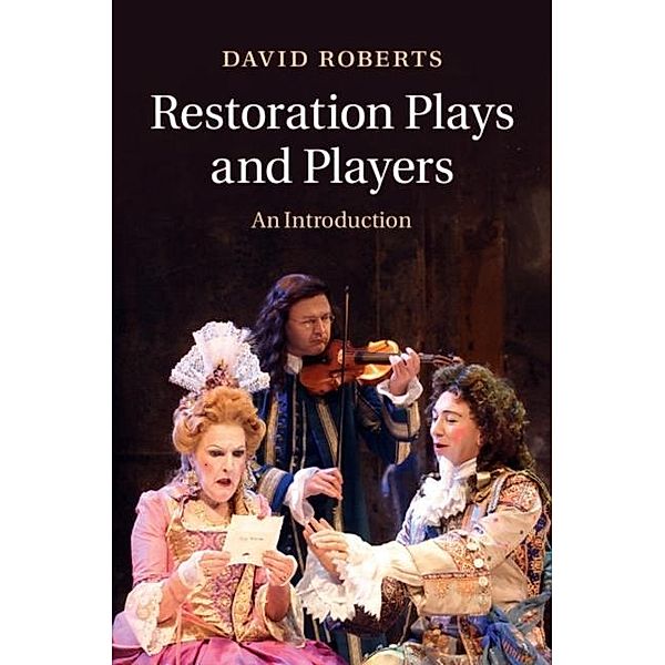 Restoration Plays and Players, David Roberts