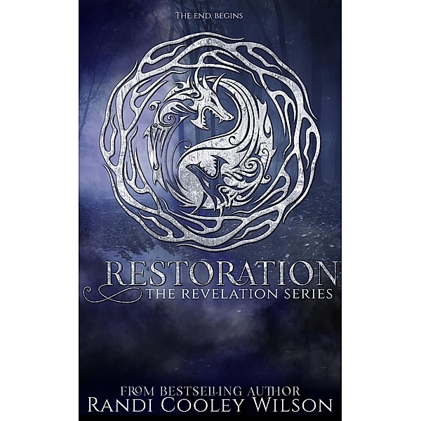 Restoration (The Revelation Series, #5) / The Revelation Series, Randi Cooley Wilson