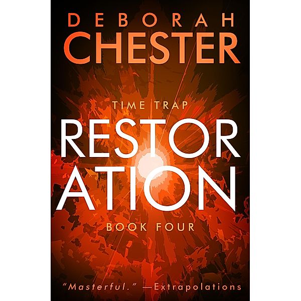 Restoration / Time Trap, Deborah Chester