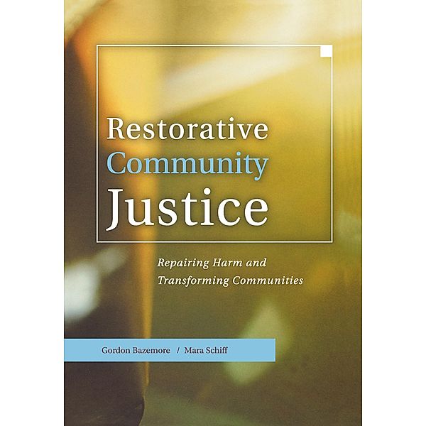 Restorative Community Justice, Gordon Bazemore, Mara Schiff