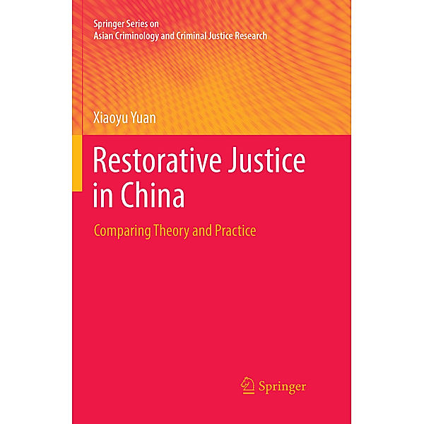 Restorative Justice in China, Xiaoyu Yuan