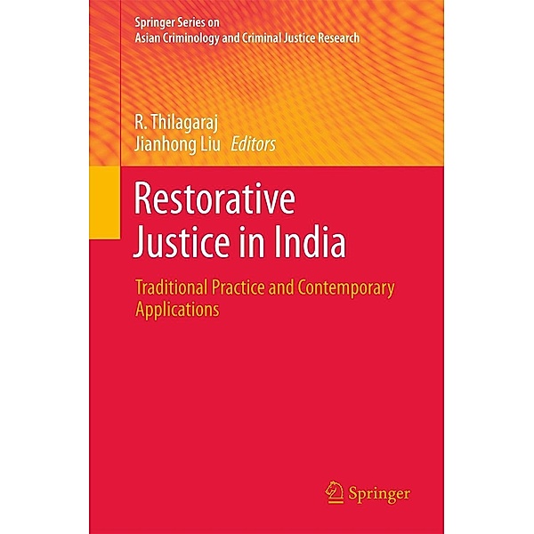 Restorative Justice in India / Springer Series on Asian Criminology and Criminal Justice Research