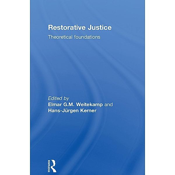 Restorative Justice: Theoretical foundations