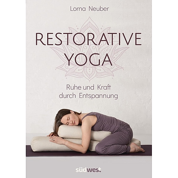 Restorative Yoga, Lorna Neuber