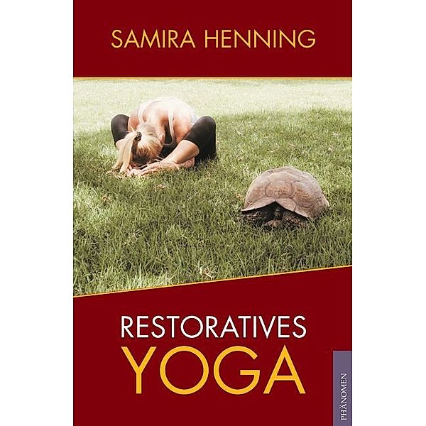 Restoratives Yoga, Samira Henning