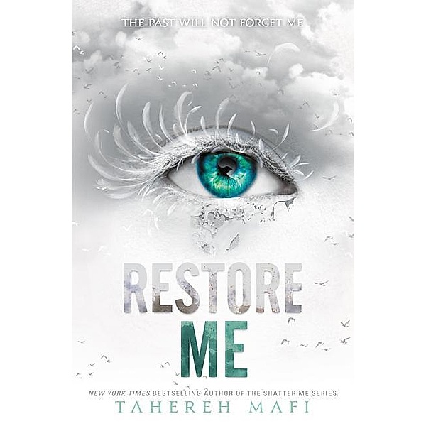 Restore Me, Tahereh Mafi