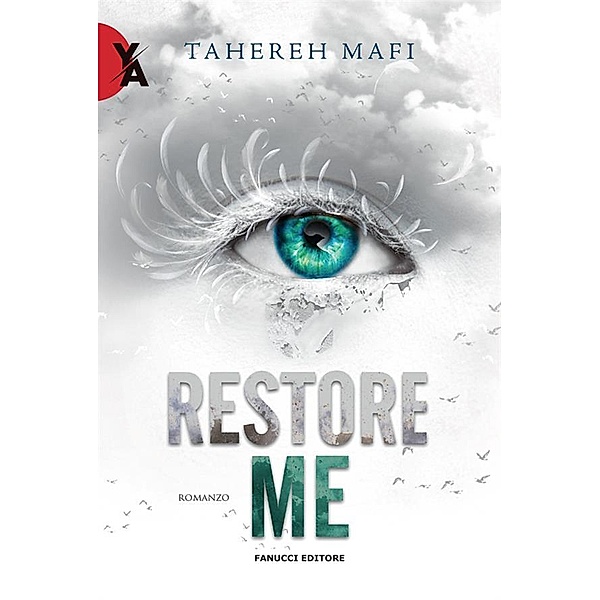 Restore Me, Tahereh Mafi