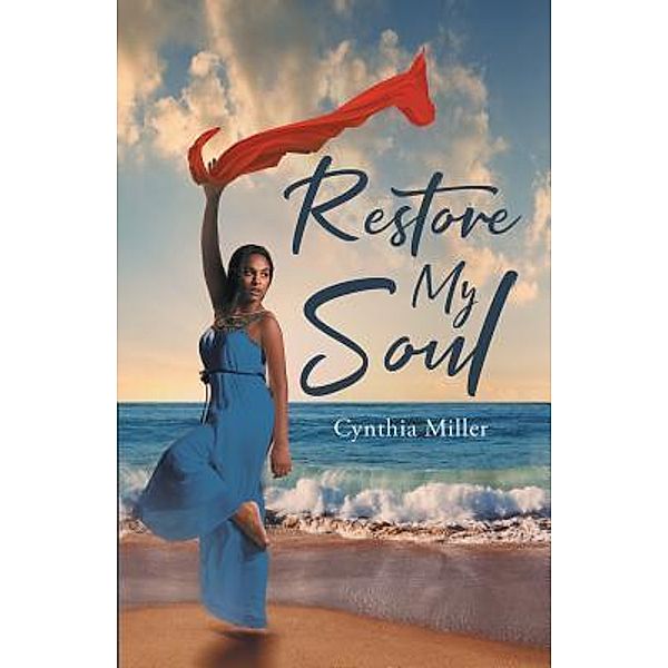 Restore My Soul, Cynthia Miller