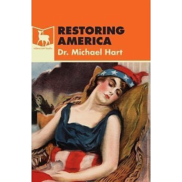 Restoring America, Michael Hart